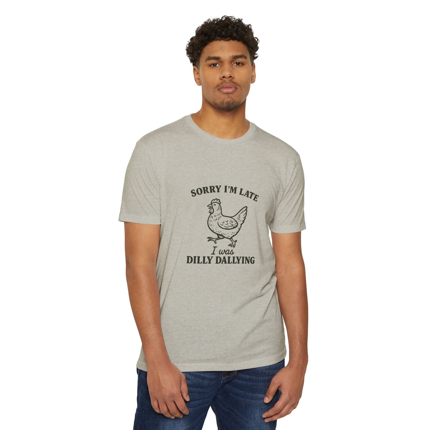 Funny Chicken T-Shirt - Sorry I'm Late Dilly Dallying Tee, Gift for Chicken Lovers, Humorous Unisex Tee, Perfect for Casual Wear, [...]