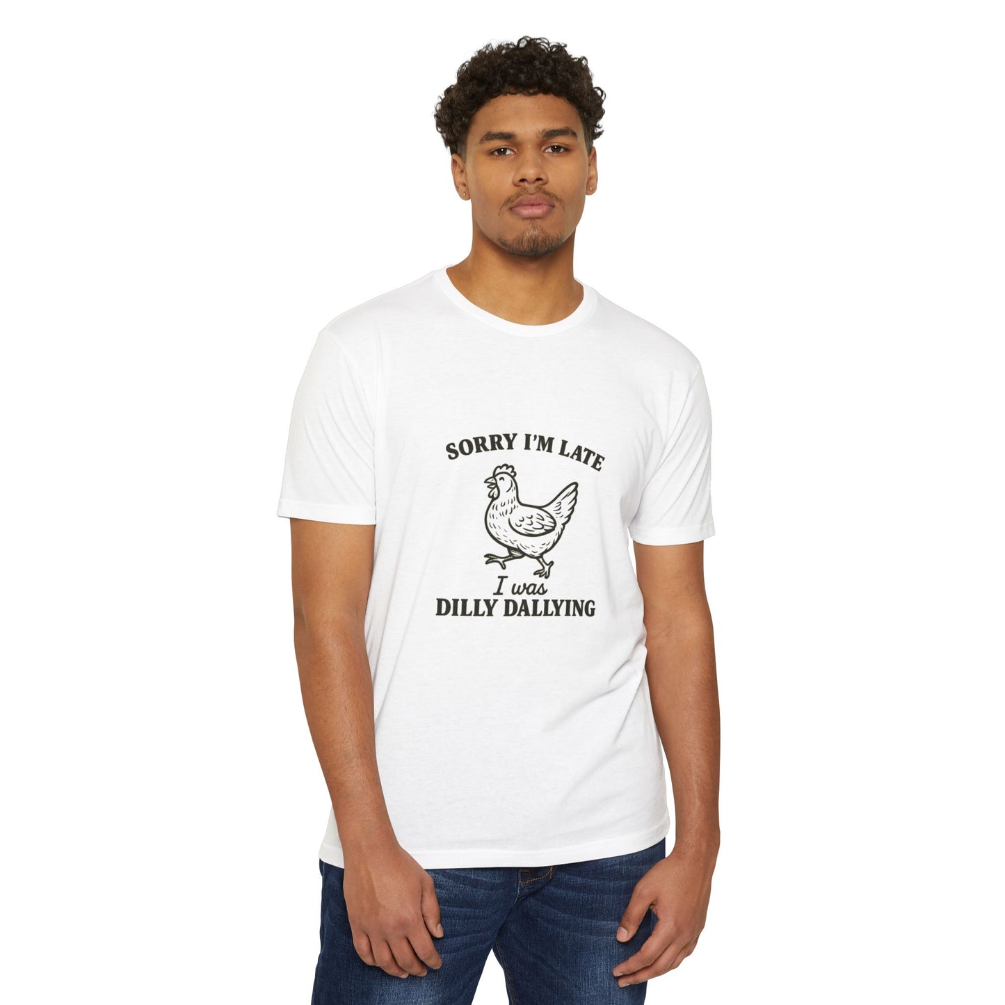 Funny Chicken T-Shirt - Sorry I'm Late Dilly Dallying Tee, Gift for Chicken Lovers, Humorous Unisex Tee, Perfect for Casual Wear, [...]